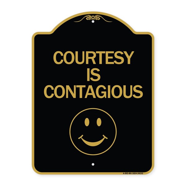 Designer Series Sign-Courtesy Is Contagious, Black & Gold Aluminum Sign, 18" x 24", BG-1824-24232